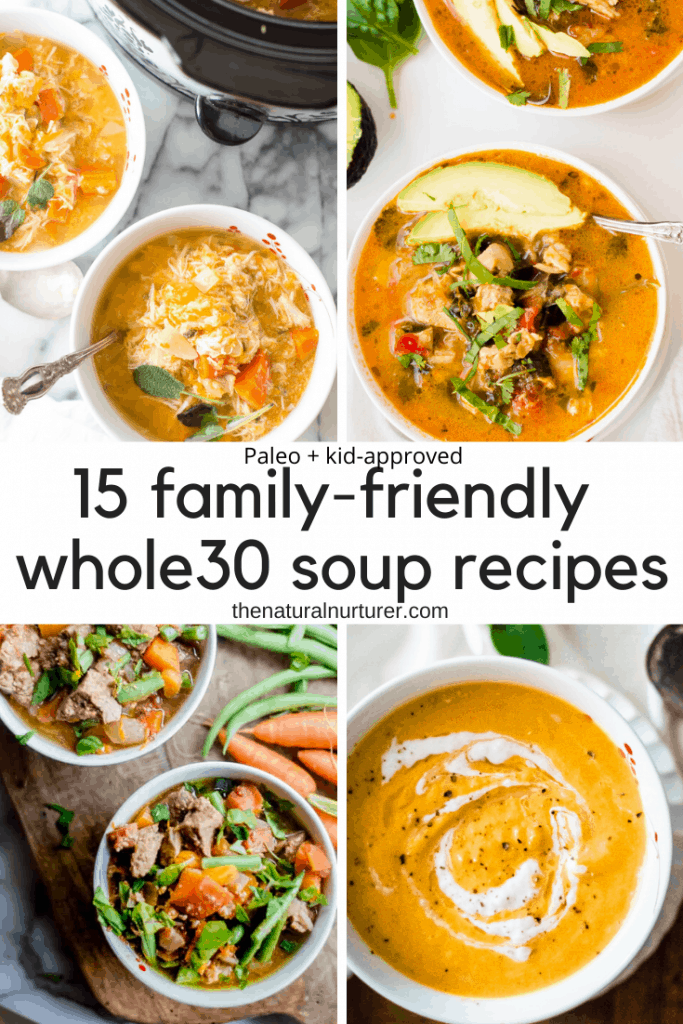 Family-friendly whole30 soup recipes collage made of four soup images and text overlay